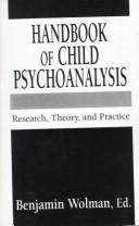 Cover of: Handbook of child psychoanalysis: research, theory, and practice