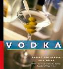 Cover of: Vodka by Bill Milne, Robert Von Goeben