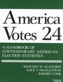 Cover of: America Votes 24 by Richard M. Scammon, Alice V. McGillivray, Rhodes Cook