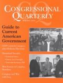 Cover of: Cq's Guide to Current American Government by Congressional Quarterly, Inc.