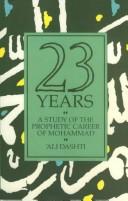 Cover of: Twenty Three Years: A Study of the Prophetic Career of Mohammad