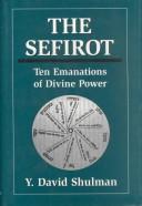 The Sefirot by Yaacov Dovid Shulman