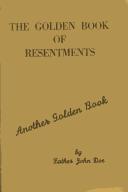 Cover of: The Golden Book of Resentments