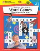 Cover of: The 100+ Series Word Games Throughout the Year, Grades 2-3: Challenge Your Mind