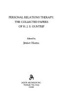 Cover of: Personal relations therapy: the collected papers of H.J.S. Guntrip