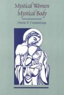 Cover of: Mystical Women, Mystical Body by Owen F. Cummings