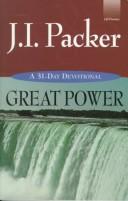 Cover of: Great power by J. I. Packer