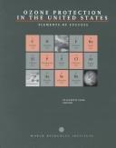 Cover of: Ozone protection in the United States: elements of success