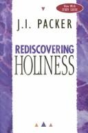 Cover of: Rediscovering Holiness: With Study Guide
