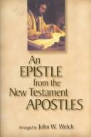 Cover of: An Epistle from the New Testament Apostles by John W. Welch