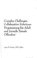 Complex challenges, collaborative solutions by Joann B. Morton