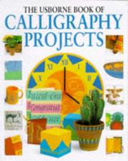 Cover of: Calligraphy Projects by Fiona Watt, Anna Rowley