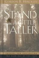 Cover of: Stand a Little Taller: Counsel and Inspiration for Each Day of the Year