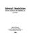 Cover of: Mental disabilities and the Americans with Disabilities Act