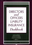 Cover of: Directors and Officers Liability Insurance Deskbook