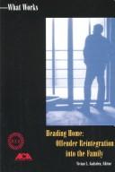 Cover of: Heading home: offender reintegration into the family