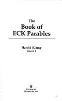 Cover of: The Book of Eck Parables (Stories to Help You See God in Your Life) by Harold Klemp