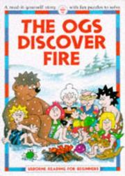 Cover of: The Ogs Discover Fire (Reading for Beginners)