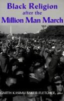 Cover of: Black Religion After the Million Man March: Voices on the Future
