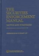 Cover of: The Securities Enforcement Manual: Tactics and Strategies (5070315)