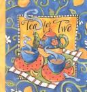 Cover of: Tea for Two | Caroline Brownlow
