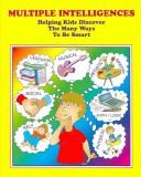 Cover of: Multiple Intelligences: Helping Kids Discover the Many Ways to Be Smart : A validated Washington State Innovative Education Program
