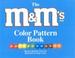 Cover of: The M&M's Brand Color Pattern Book