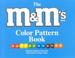 Cover of: The M&M's Brand Color Pattern Book