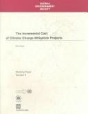 Cover of: The Incremental Costs of Climate Change Mitigation Projects: Working Paper Number 9 (Aviation Human Factors Series)