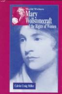 Cover of: Mary Wollstonecraft and the Rights of Women (Notable Americans Series) by Calvin Craig Miller