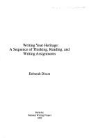 Cover of: Writing Your Heritage: A Sequence of Thinking, Reading and Writing Assignments