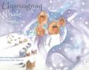 Cover of: Uqsruagnaq (Whale Snow, Inupiaq Edition)