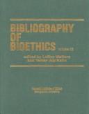 Cover of: Bibliography of Bioethics by LeRoy Walters, LeRoy Walters