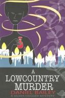 Cover of: A Lowcountry Murder by Daniel Bailey