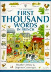 Cover of: First Thousand Words in French (First Thousand Words) by Heather Amery, Stephen Cartwright, Heather Amery