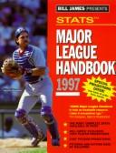 Cover of: Bill James Presents... Stats Major League Handbook 1997 (Annual)