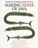 Cover of: Making sense of Java: a guide for managers and the rest of us