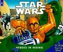 Cover of: Star Wars: Heroes in Hiding: A Super Pop Up Book (Star wars)