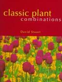 Cover of: Classic Plant Combinations