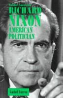 Cover of: Richard Nixon: American politician