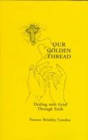 Our golden thread by Frances Brinkley Cowden