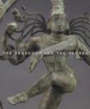 The Sensuous and the Sacred by Vidya Dehejia