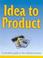 Cover of: Idea to product