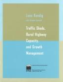 Traffic sheds, rural highway capacity, and growth management by Lane Kendig, Stephen Tocknell
