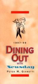 Dining Out with Newsday by Peter M. Gianotti