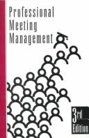 Cover of: Professional meeting management. by 