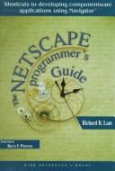 Cover of: The Netscape Programmer's Guide: Using OLE to Build Componentware Applications (SIGS Reference Library)