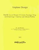 Cover of: Airplane Design: Layout Design of Cockpit, Fuselage, Wing and Empennage  by Jan Roskam