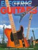 Cover of: Blue book of electric guitars. by Steven Cherne