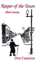 Cover of: Keeper of the Town: Short Stories